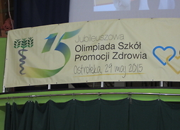 Baner Finału 15. Jubileuszowej Olimpiady Szkół Promocji Zdrowia, który odbył się 29 maja 2015 r. w Ostrołęce