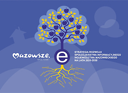Grafika w kształcie drzewa jabłoni, napis: Mazowsze. Strategia Rozwoju Społeczeństwa Informacyjnego Województwa Mazowieckiego na lata 2020–2030