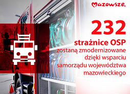Treść: 232 strażnice OSP będą zmodernizowane dzięki wsparciu samorządu Mazowsza