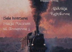 Plakat w formie graficznej zawierający rysunek jadącego pociągu ciągniętego przez lokomotywę wyrzucającą słup pary z komina.
